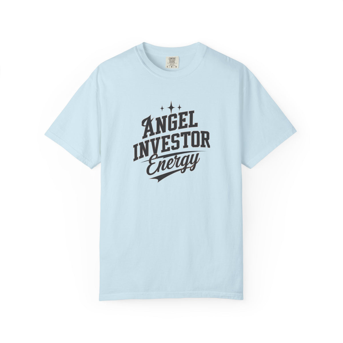 "Angel Investor Energy" Garment-Dyed Unisex T-Shirt